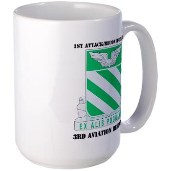1ARB3AR - M01 - 03 - DUI - 1st Attack/Recon Bn- 3rd Aviation Regiment with text - Large Mug