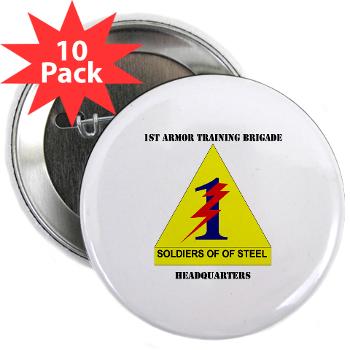 1ATBH - M01 - 01 - DUI - 1st Armor Training Brigade Headquarters with Text - 2.25" Button (10 pack)