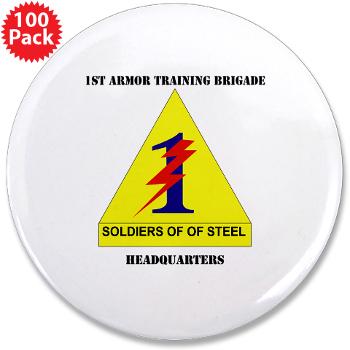 1ATBH - M01 - 01 - DUI - 1st Armor Training Brigade Headquarters with Text - 3.5" Button (100 pack)