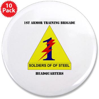 1ATBH - M01 - 01 - DUI - 1st Armor Training Brigade Headquarters with Text - 3.5" Button (10 pack)