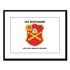 1B10FAR - M01 - 02 - DUI - 1st Bn - 10th Field Artillery Regt with Text Large Framed Print - Click Image to Close
