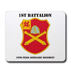 1B10FAR - M01 - 03 - DUI - 1st Bn - 10th Field Artillery Regt with Text Mousepad - Click Image to Close