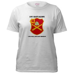 1B10FAR - A01 - 04 - DUI - 1st Bn - 10th Field Artillery Regt with Text Women's T-Shirt - Click Image to Close