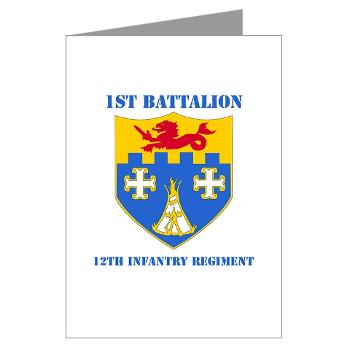 1B12IR - M01 - 02 - DUI - 1st Bn - 12th Infantry Regt with Text - Greeting Cards (Pk of 10) - Click Image to Close