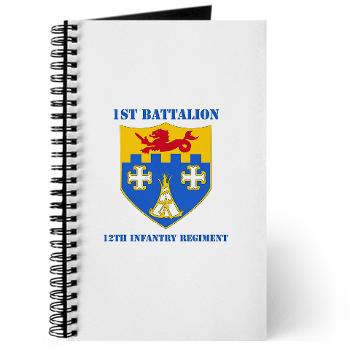 1B12IR - M01 - 02 - DUI - 1st Bn - 12th Infantry Regt with Text - Journal