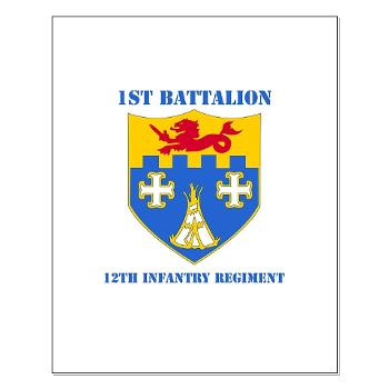 1B12IR - M01 - 02 - DUI - 1st Bn - 12th Infantry Regt with Text - Small Poster