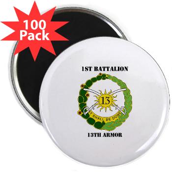 1B13A - M01 - 01 - DUI - 1st Battalion, 13th Armor with Text - 2.25" Magnet (100 pack)
