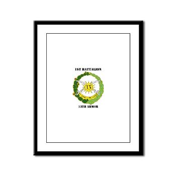 1B13A - M01 - 02 - DUI - 1st Battalion, 13th Armor with Text - Framed Panel Print