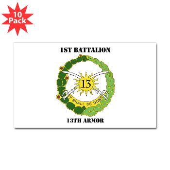 1B13A - M01 - 01 - DUI - 1st Battalion, 13th Armor with Text - Sticker (Rectangle 10 pk)