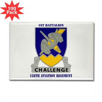 1B158AR - M01 - 01 - DUI - 1st Battalion,158th Aviation Regiment with Text - Rectangle Magnet (100 pack)