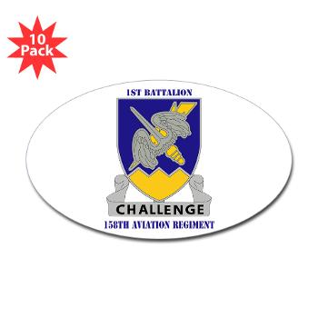 1B158AR - M01 - 01 - DUI - 1st Battalion,158th Aviation Regiment with Text - Sticker (Oval 10 pk) - Click Image to Close