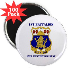 1B15IR - M01 - 01 - DUI - 1st Bn - 15th Infantry Regt with Text - 2.25" Magnet (100 pack)