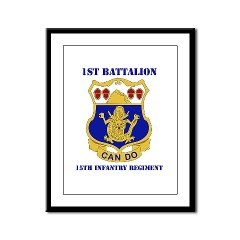 1B15IR - M01 - 02 - DUI - 1st Bn - 15th Infantry Regt with Text - Framed Panel Print - Click Image to Close