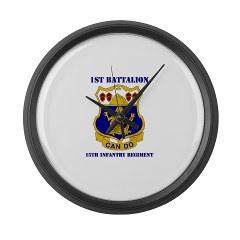 1B15IR - M01 - 03 - DUI - 1st Bn - 15th Infantry Regt with Text - Large Wall Clock
