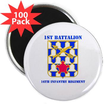 1B16IR - M01 - 01 - DUI - 1st Bn - 16th Infantry Regt with Text - 2.25" Magnet (100 pack) - Click Image to Close