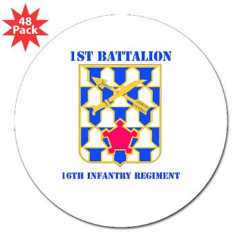 1B16IR - M01 - 01 - DUI - 1st Bn - 16th Infantry Regt with Text - 3" Lapel Sticker (48 pk)