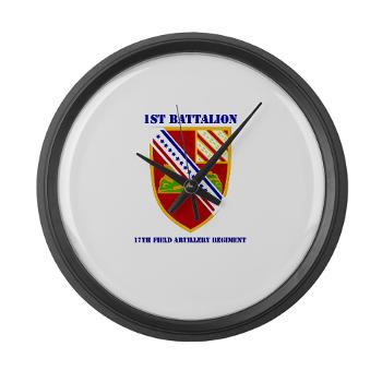 1B17FAR - M01 - 03 - DUI - 1st Bn - 17th FA Regt with Text - Large Wall Clock