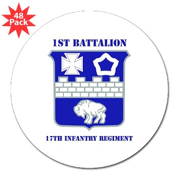 1B17IR - M01 - 01 - DUI - 1st Bn - 17th Infantry Regt with Text - 3" Lapel Sticker (48 pk)