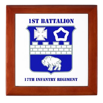 1B17IR - M01 - 03 - DUI - 1st Bn - 17th Infantry Regt with Text - Keepsake Box