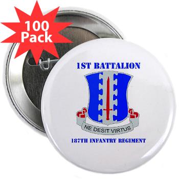1B187IR - M01 - 01 - DUI - 1st Bn - 187th Infantry Regiment with Text 2.25" Button (100 pack) - Click Image to Close