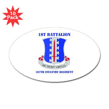 1B187IR - M01 - 01 - DUI - 1st Bn - 187th Infantry Regiment with Text Sticker (Oval 10 pk)