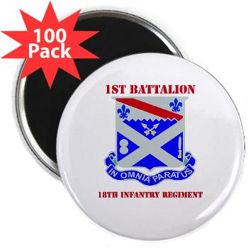 1B18IR - M01 - 01 - DUI - 1st Bn - 18th Infantry Regt with Text - 2.25" Magnet (100 pack) - Click Image to Close