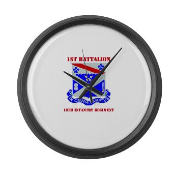 1B18IR - M01 - 03 - DUI - 1st Bn - 18th Infantry Regt with Text - Large Wall Clock