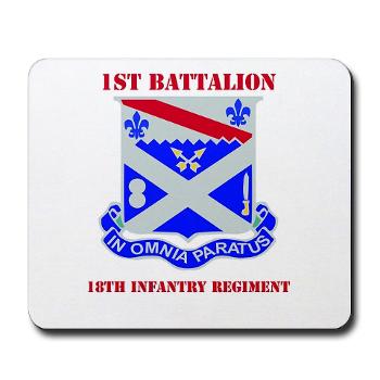 1B18IR - M01 - 03 - DUI - 1st Bn - 18th Infantry Regt with Text - Mousepad