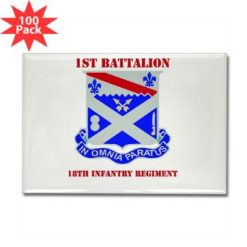 1B18IR - M01 - 01 - DUI - 1st Bn - 18th Infantry Regt with Text - Rectangle Magnet (100 pack) - Click Image to Close