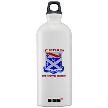 1B18IR - M01 - 03 - DUI - 1st Bn - 18th Infantry Regt with Text - Sigg Water Bottle 1.0L