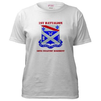 1B18IR - A01 - 04 - DUI - 1st Bn - 18th Infantry Regt with Text - Women's T-Shirt