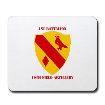 1B19FA - M01 - 03 - DUI - 1st Battalion, 19th Field Artillery with Text - Mousepad
