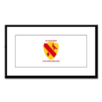 1B19FA - M01 - 02 - DUI - 1st Battalion, 19th Field Artillery with Text - Small Framed Print