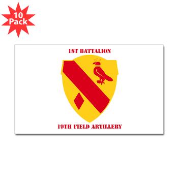 1B19FA - M01 - 01 - DUI - 1st Battalion, 19th Field Artillery with Text - Sticker (Rectangle 10 pk)