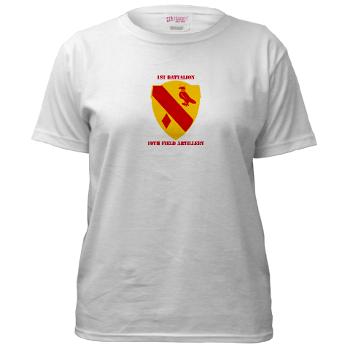 1B19FA - A01 - 04 - DUI - 1st Battalion, 19th Field Artillery with Text - Women's T-Shirt