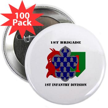 1B1ID - M01 - 01 - 1st Brigade, 1st Infantry Division with Text - 2.25" Button (100 pack)