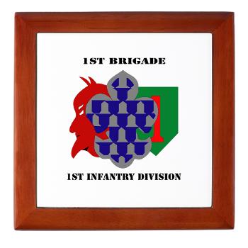 1B1ID - M01 - 03 - 1st Brigade, 1st Infantry Division with Text - Keepsake Box