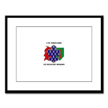 1B1ID - M01 - 02 - 1st Brigade, 1st Infantry Division with Text - Large Framed Print