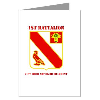 1B21FAR - M01 - 02 - DUI - 1st Bn - 21st Field Artillery Regiment with Text Greeting Cards (Pk of 10)