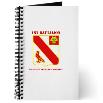 1B21FAR - M01 - 02 - DUI - 1st Bn - 21st Field Artillery Regiment with Text Journal