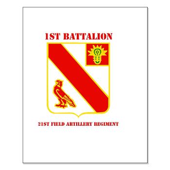 1B21FAR - M01 - 02 - DUI - 1st Bn - 21st Field Artillery Regiment with Text Small Poster