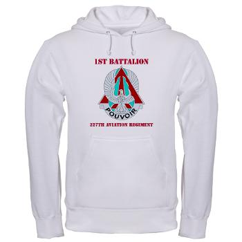 1B227AR - A01 - 03 - DUI - 1st Bn - 227th Aviation Regt with Text - Hooded Sweatshirt - Click Image to Close