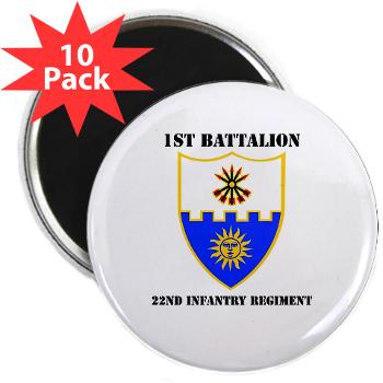 1B22IR - M01 - 01 - DUI - 1st Bn - 22nd Infantry Regt with Text - 2.25" Magnet (10 pack) - Click Image to Close
