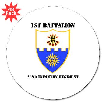 1B22IR - M01 - 01 - DUI - 1st Bn - 22nd Infantry Regt with Text - 3" Lapel Sticker (48 pk) - Click Image to Close