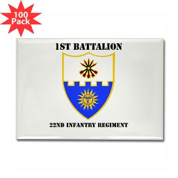 1B22IR - M01 - 01 - DUI - 1st Bn - 22nd Infantry Regt with Text - Rectangle Magnet (100 pack) - Click Image to Close