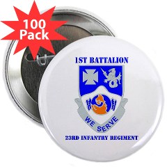 1B23IR - M01 - 01 - DUI - 1st Bn - 23rd Infantry Regt with Text 2.25" Button (100 pack) - Click Image to Close
