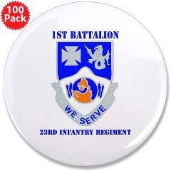 1B23IR - M01 - 01 - DUI - 1st Bn - 23rd Infantry Regt with Text 3.5" Button (100 pack) - Click Image to Close