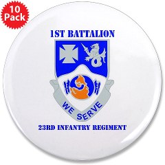1B23IR - M01 - 01 - DUI - 1st Bn - 23rd Infantry Regt with Text 3.5" Button (10 pack) - Click Image to Close
