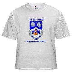 1B23IR - A01 - 04 - DUI - 1st Bn - 23rd Infantry Regt with Text White T-Shirt - Click Image to Close