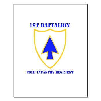 1B26IR - M01 - 02 - DUI - 1st Bn - 26th Infantry Regt with Text - Small Poster